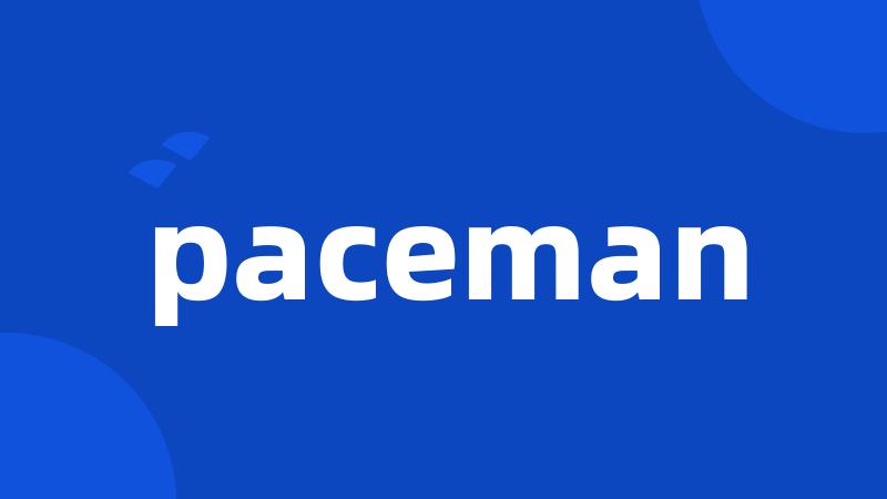paceman