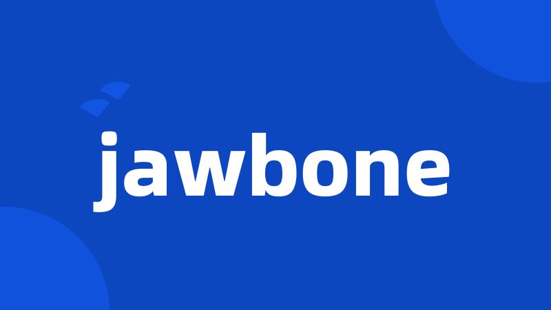 jawbone