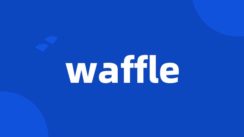 waffle