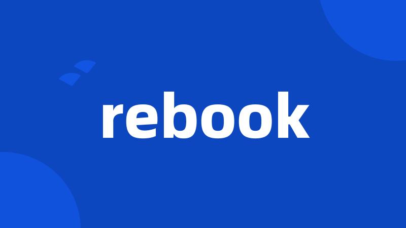 rebook