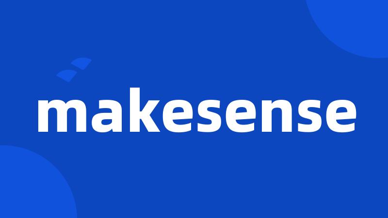 makesense