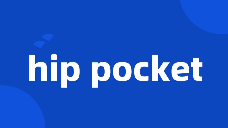 hip pocket