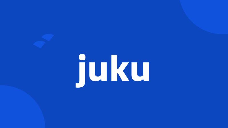 juku