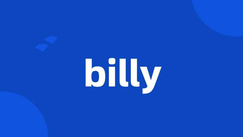 billy