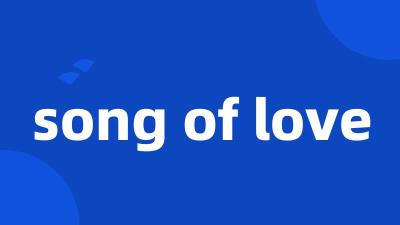 song of love