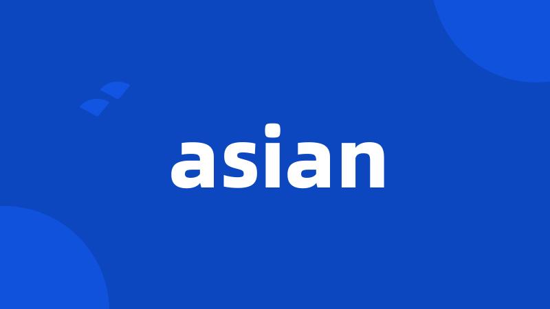 asian