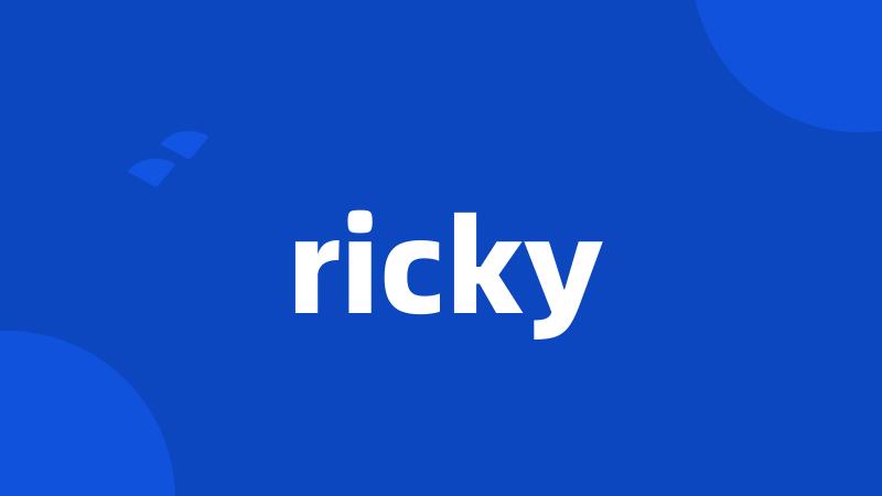 ricky