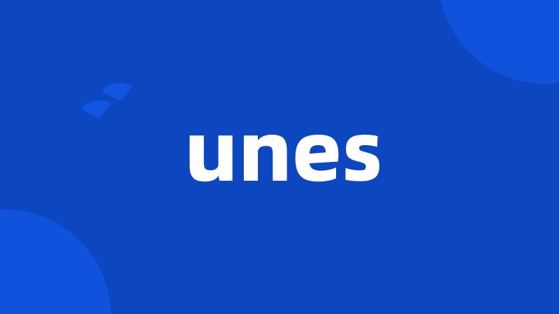 unes