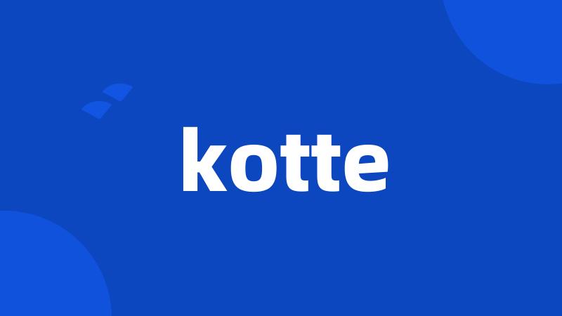 kotte