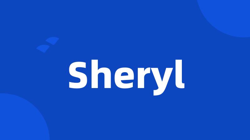 Sheryl