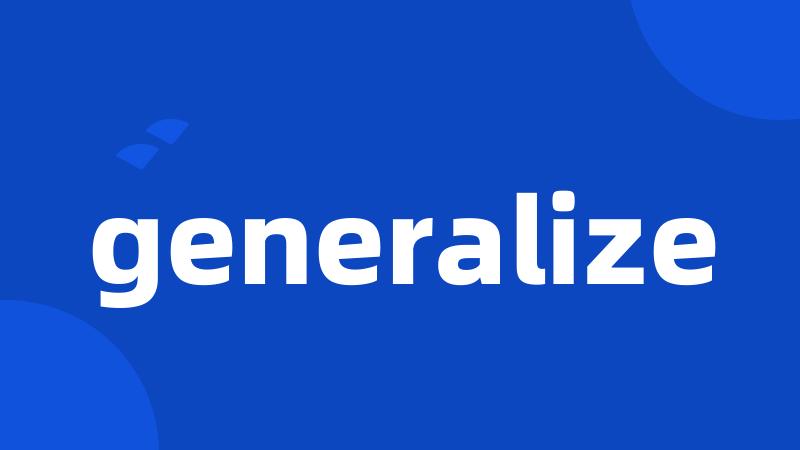 generalize