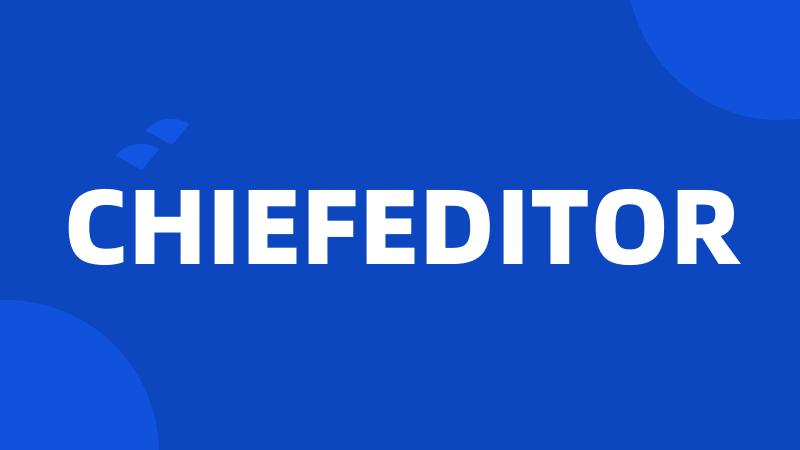 CHIEFEDITOR