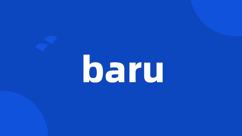 baru