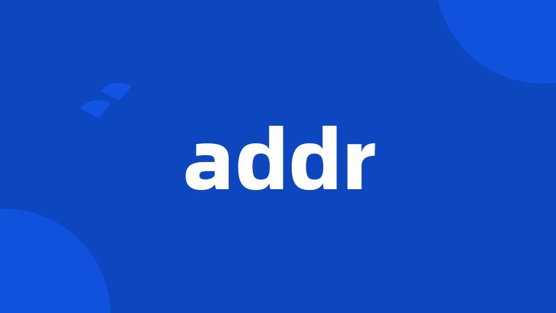 addr