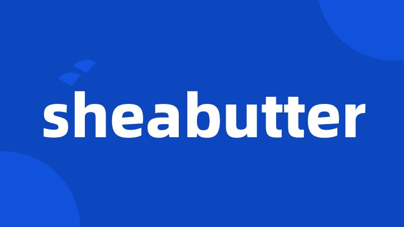 sheabutter