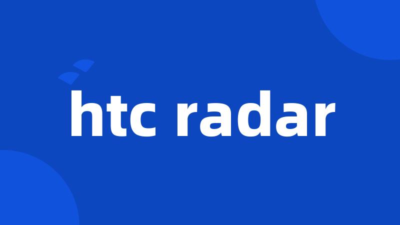 htc radar