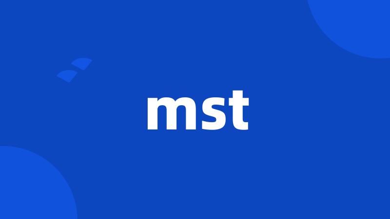 mst