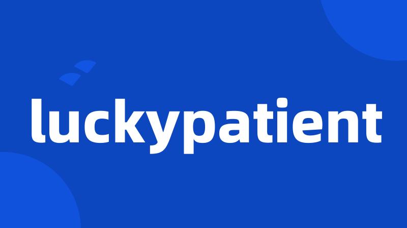 luckypatient