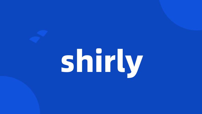 shirly