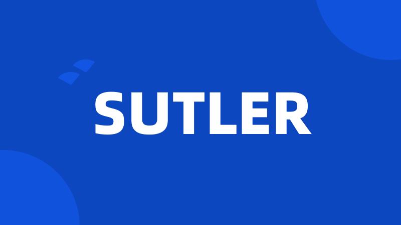 SUTLER