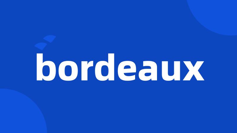 bordeaux