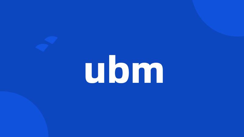 ubm