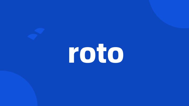 roto