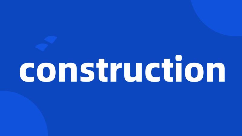 construction