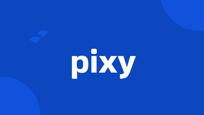 pixy