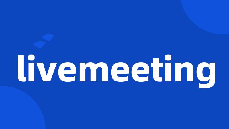 livemeeting