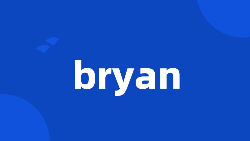 bryan