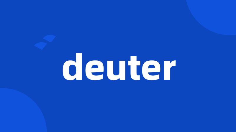 deuter