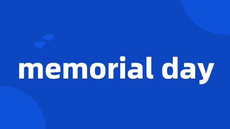 memorial day