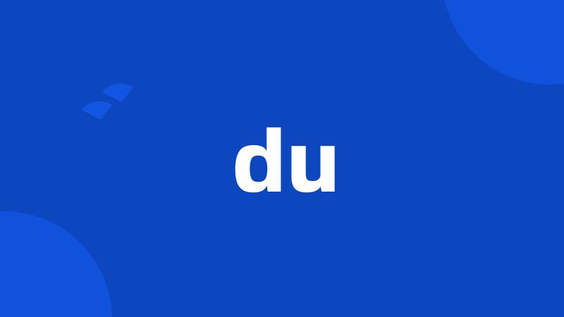 du