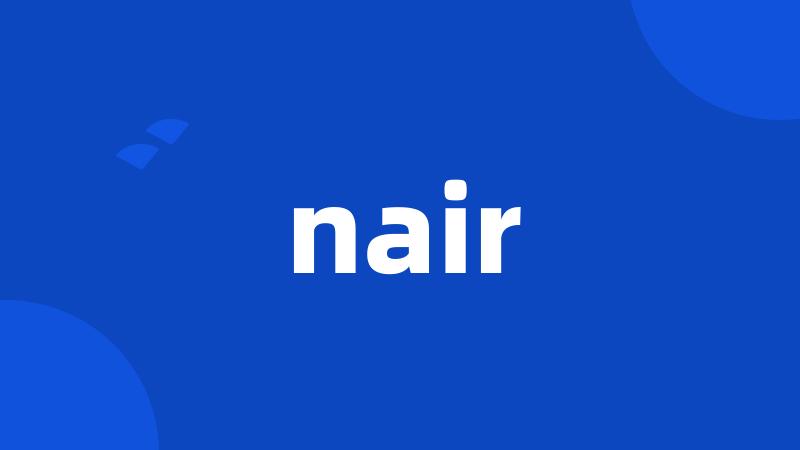 nair