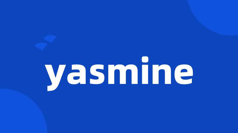 yasmine