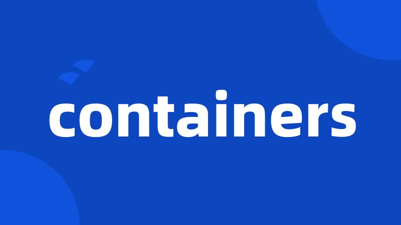 containers