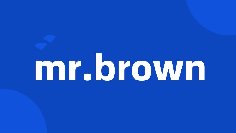 mr.brown