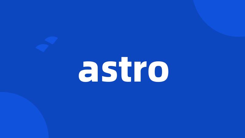 astro