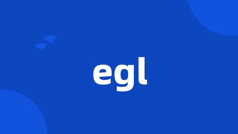 egl