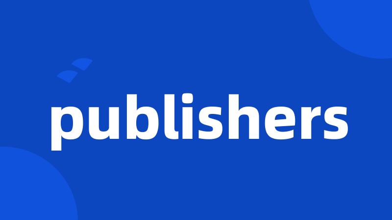 publishers