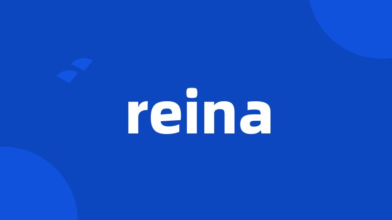 reina