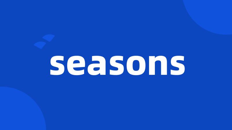 seasons