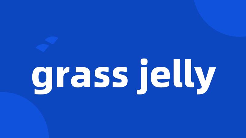 grass jelly
