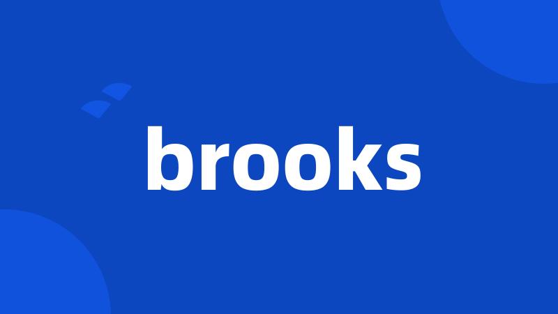 brooks