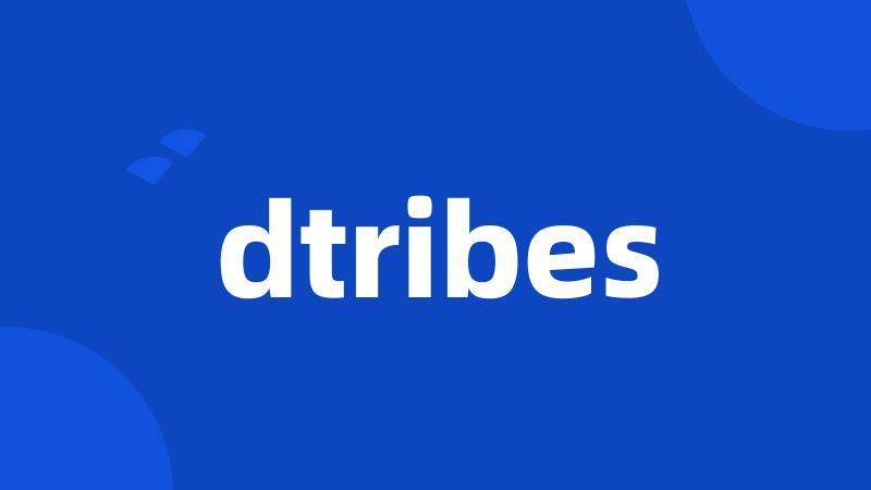 dtribes