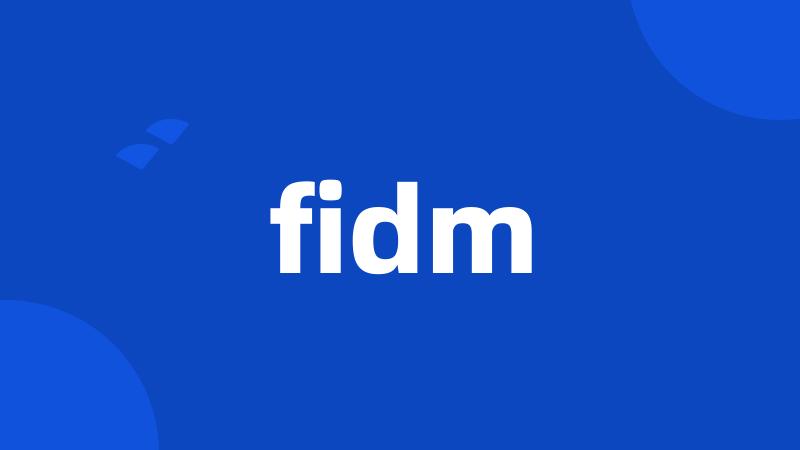 fidm