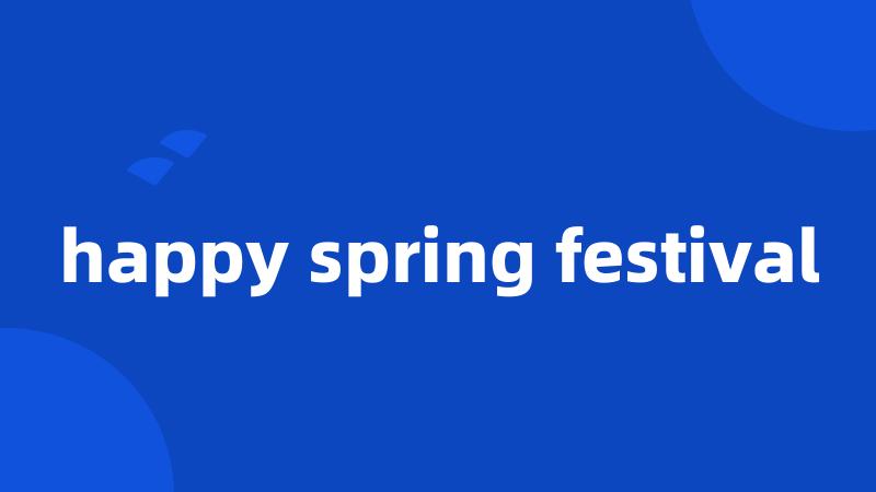 happy spring festival