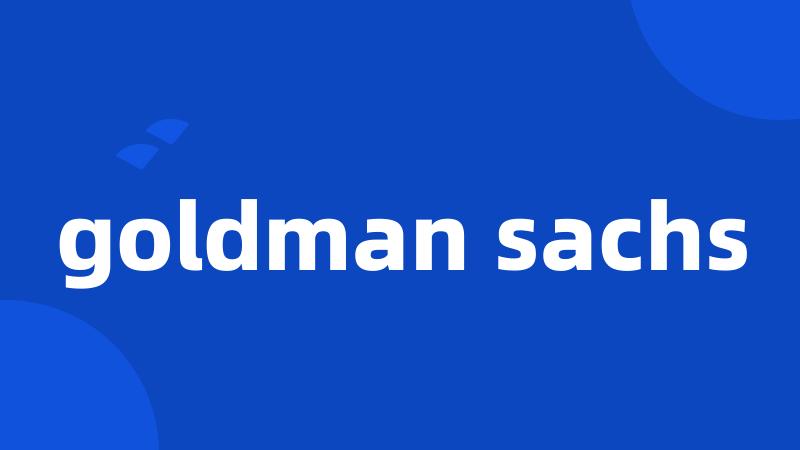 goldman sachs