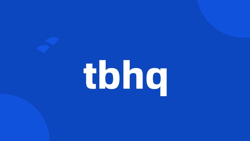 tbhq